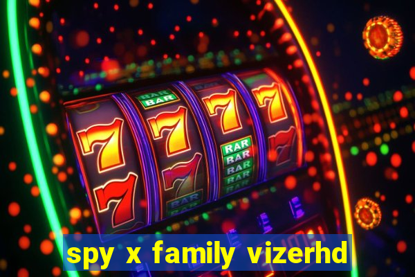 spy x family vizerhd